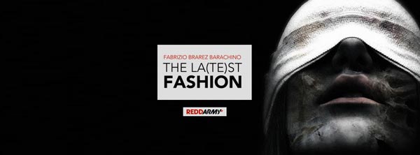 The la(te)st fashion, racconto di Fabrizio Brarez Barachino