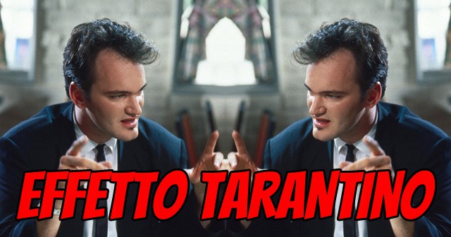 Effetto Tarantino